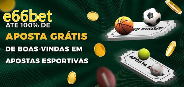 e66betbet Ate 100% de Aposta Gratis